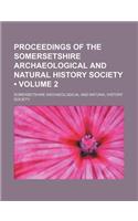 Proceedings of the Somersetshire Archaeological and Natural History Society (Volume 2)