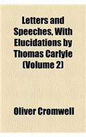 Letters and Speeches, with Elucidations by Thomas Carlyle (Volume 2): (English)