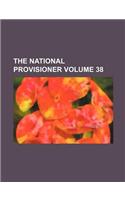 The National Provisioner Volume 38