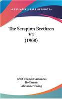 The Serapion Brethren V1 (1908)