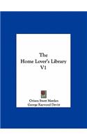 The Home Lover's Library V1