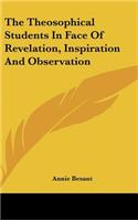 The Theosophical Students in Face of Revelation, Inspiration and Observation