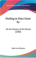 Detling in Days Gone by: Or the History of the Parish (1880)