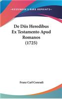 de Diis Heredibus Ex Testamento Apud Romanos (1725)
