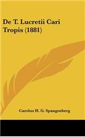 de T. Lucretii Cari Tropis (1881)
