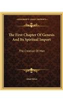 The First Chapter Of Genesis And Its Spiritual Import