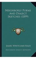 Neighborly Poems and Dialect Sketches (1899)