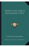 Three Plays And A Pantomime (1922)