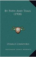 By Path and Trail (1908)