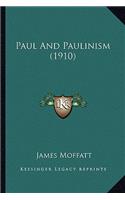 Paul And Paulinism (1910)