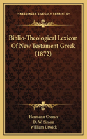 Biblio-Theological Lexicon Of New Testament Greek (1872)