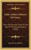 Little Arthur's History Of France