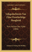 Lijkgedachtenis Van Zijne Doorluchtige Hoogheid