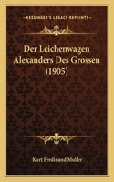 Leichenwagen Alexanders Des Grossen (1905)