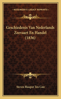 Geschiedenis Van Nederlands Zeevaart En Handel (1836)