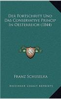 Der Fortschritt Und Das Conservative Princip In Oesterreich (1844)