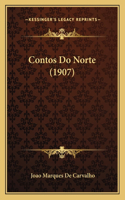 Contos Do Norte (1907): (Portuguese)