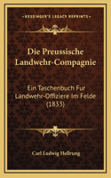 Die Preussische Landwehr-Compagnie