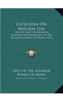 Catechism On Natural Gas