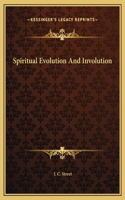 Spiritual Evolution And Involution