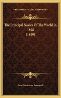 The Principal Navies Of The World In 1898 (1899)