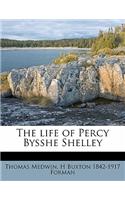 The Life of Percy Bysshe Shelley