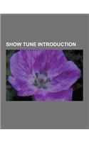 Show Tune Introduction: More Than You Know, I Know Him So Well, People, Where or When, Love Walked In, Good Morning Starshine, I've Grown Accu(English)