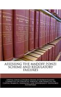 Assessing the Madoff Ponzi Scheme and Regulatory Failures: (English)