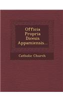 Officia Propria Di?cesis Appamiensis...