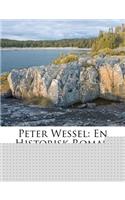 Peter Wessel: En Historisk Roman