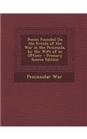 Poems Founded on the Events of the War in the Peninsula, by the Wife of an Officer