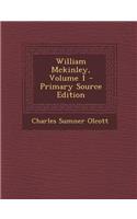 William McKinley, Volume 1: (English)