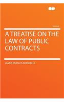 A Treatise on the Law of Public Contracts