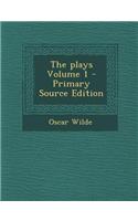 The Plays Volume 1