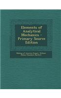 Elements of Analytical Mechanics - Primary Source Edition