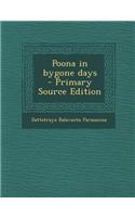 Poona in Bygone Days - Primary Source Edition: (English)