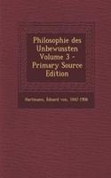 Philosophie Des Unbewussten Volume 3 - Primary Source Edition