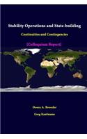 Stability Operations And State-Building: Continuities And Contingencies - Colloquium Report