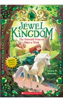 The Emerald Princess Plays a Trick (Jewel Kingdom #3)