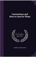 Conventions and How to Care for Them