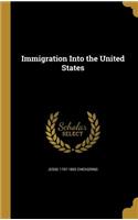 Immigration Into the United States