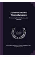 The Second Law of Thermodynamics: Memoirs by Carnot, Clausius, and Thomson