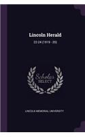 Lincoln Herald: 22-24 (1919 - 20)