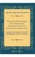 Praecipuae Recentiorum De Compositione Odysseae Sententiae Expositae Et Dijudicatae: Specimen Inaugurale Litterarium Quod Ex Auctoritate Rectoris Magnifici M. S. Pols, Rom. Et Hodierni Iur. Doct. In Fac. Iur. Prof. Amplissimi Senatus Academici Cons