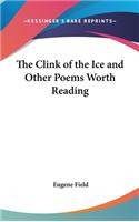 The Clink of the Ice and Other Poems Worth Reading