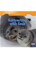 Subtracting with Seals