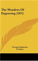 The Wonders Of Engraving (1871)