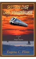 Skytrain Over Lake Winnipesaukee