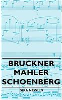 Bruckner - Mahler - Schoenberg