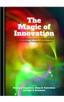 Magic of Innovation: New Techniques and Technologies in Teaching Foreign Languages